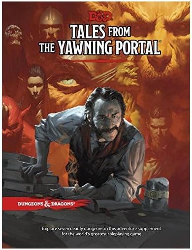 Cover art for 'Tales from the Yawning Portal' featuring a man in fantasy attire preparing to enter a dark dungeon.