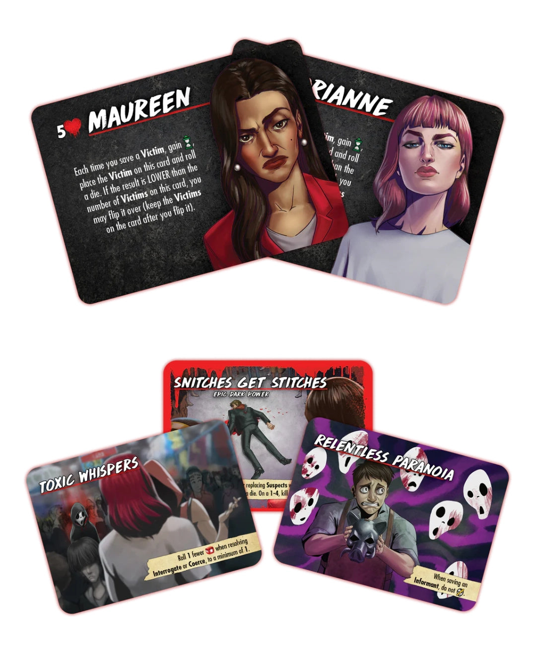 Five illustrated game cards arranged on a plain white background. The cards feature character portraits and text such as 'Maureen,' 'Brianne,' 'Toxic Whispers,' 'Snitches Get Stitches,' and 'Relentless Paranoia.