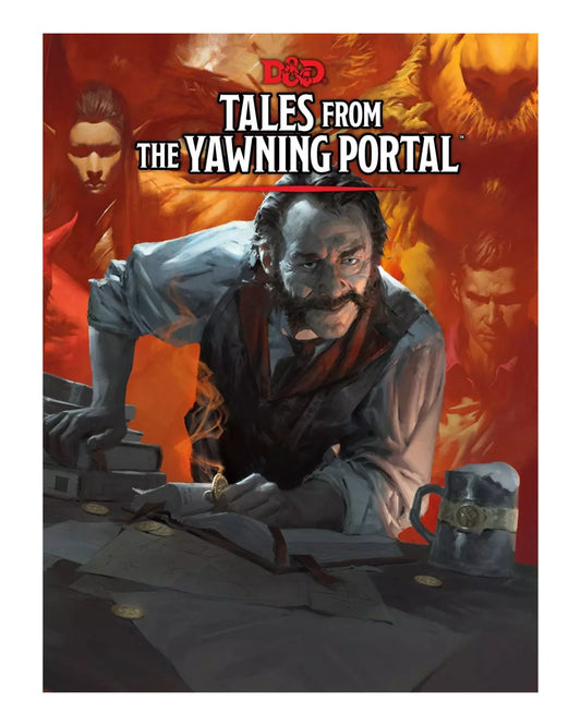 Front cover artwork for a Dungeons & Dragons product titled "Tales From the Yawning Portal," showing an illustrated bearded man at a table with coins and a mug, surrounded by fiery red and orange faces in the background.